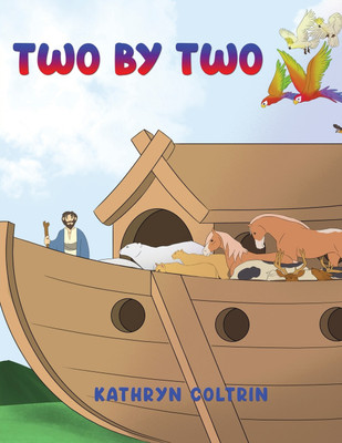 Two by Two(English, Paperback, Coltrin Kathryn)