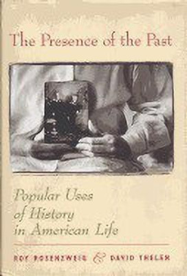 The Presence of the Past(English, Paperback, Rosenzweig Roy)
