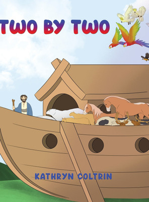 Two by Two(English, Hardcover, Coltrin Kathryn)