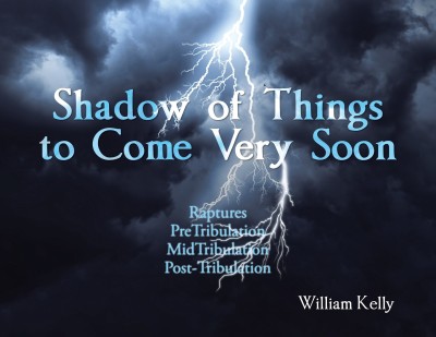 Shadow of Things to Come Very Soon(English, Paperback, Kelly William)