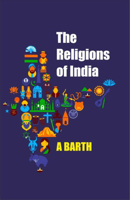 The Religions of India(Hardcover, A Barth)