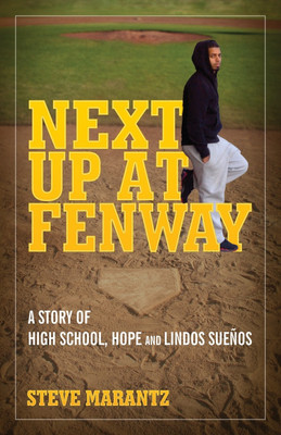 Next Up at Fenway(English, Paperback, Marantz Steve)