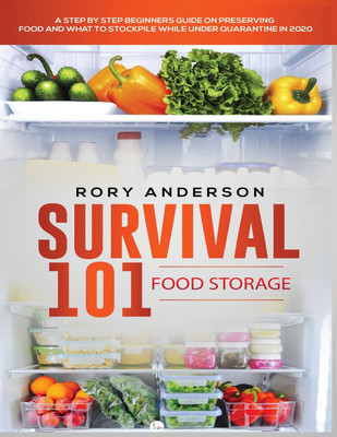 Survival 101 Food Storage(English, Paperback, Anderson Rory)