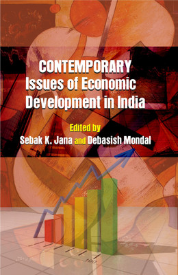 Contemporary Issues of Economic Development in India(Hardcover, Sebak K Jana, Debasish Mondal)