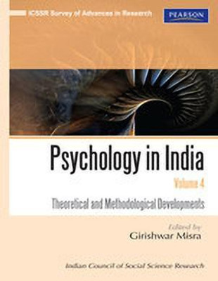 Psychology in India Volume IV  - Theoretical and Methodological Developments (ICSSR Survey of Advances in Research) 1st  Edition(English, Paperback, Misra Girishwar)