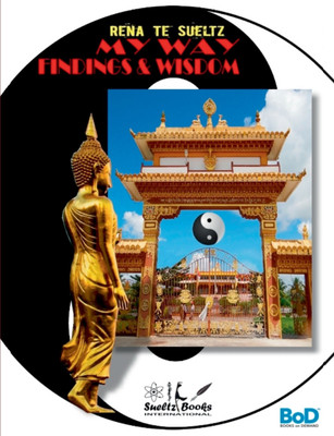 Rena Te Sueltz - My Way - findings & wisdom(English, Paperback, Sueltz Rena Te)
