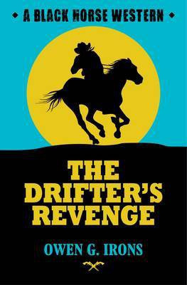 The Drifter's Revenge(English, Electronic book text, Irons Owen G.)