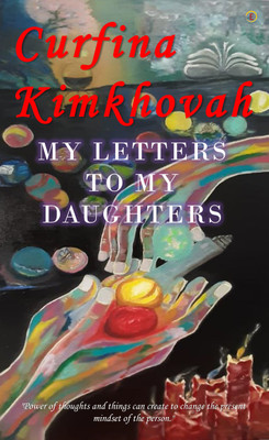 My Letters To My Daughters(English, Paperback, Kimkhovah Curfina)