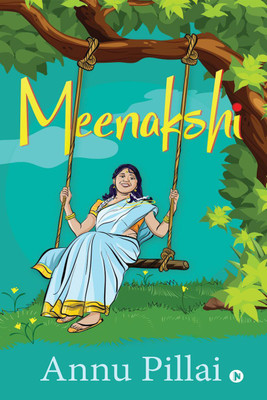Meenakshi(English, Paperback, Annu Pillai)