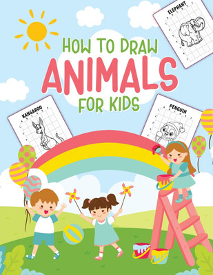 How To Draw Animals For Kids(English, Paperback, Michaels Aimee)