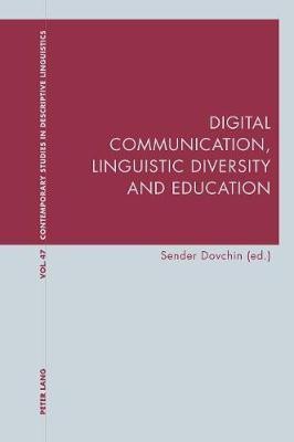 Digital Communication, Linguistic Diversity and Education(English, Paperback, unknown)