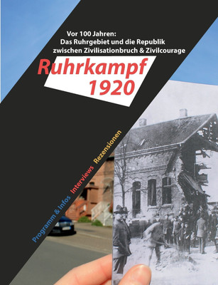 Das Ruhrgebiet und die Republik zwischen Zivilisationbruch & Zivilcourage(German, Paperback, unknown)