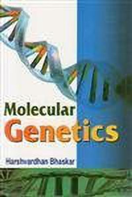 Molecular Genetics(English, Paperback, Bhaskar Harsh Vardhan)