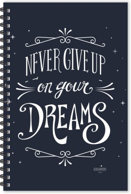 ESCAPER Never Give Up on Your Dreams (Ruled - A5 Size - 8.5 x 5.5 inches) Designer Motivational Diary, Motivational Quotes Diary A5 Diary Ruled 160 Pages(Multicolor)