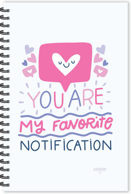 ESCAPER You are my Favourite Notification (Ruled - A5 Size - 8.5 x 5.5 inches) Designer Diary, Love Diary, Gift Diary A5 Diary Ruled 160 Pages(Multicolor)