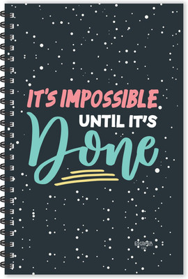 ESCAPER Impossible unitil its Done (Ruled - A5 Size - 8.5 x 5.5 inches) Designer Motivational Diary, Motivational Quotes Diary A5 Diary Ruled 160 Pages(Multicolor)