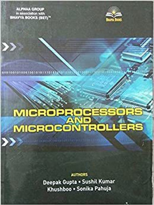 Microprocessors and Microcontrollers GGSIPU for 5th Sem(Paperback, Deepak Gupta, Sushil Kumar, Khushboo, Sonika Pahuja)