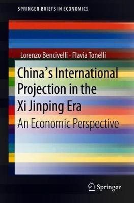 China's International Projection in the Xi Jinping Era(English, Paperback, Bencivelli Lorenzo)