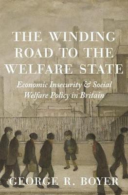 The Winding Road to the Welfare State(English, Paperback, Boyer George R.)