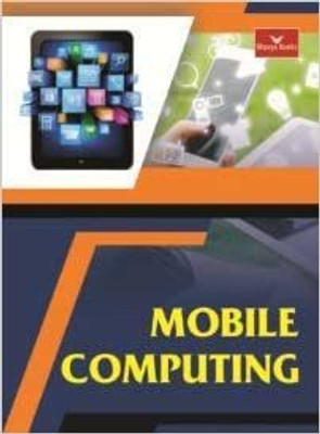 Mobile Computing GGSIPU Sem-8th(Paperback, Sushil Kumar Singh, Sudeep Tanwar, Sudhanshu Tyagi)