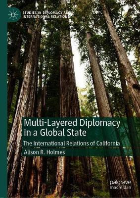 Multi-Layered Diplomacy in a Global State(English, Hardcover, Holmes Alison R.)