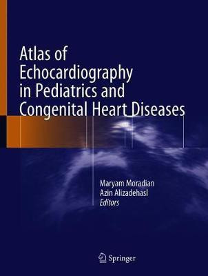 Atlas of Echocardiography in Pediatrics and Congenital Heart Diseases(English, Hardcover, unknown)