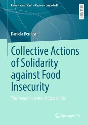 Collective Actions of Solidarity against Food Insecurity(English, Paperback, Bernaschi Daniela)