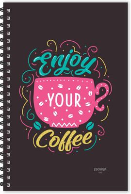 ESCAPER Enjoy your Coffee (Ruled - A5 Size - 8.5 x 5.5 inches) Designer Diary, Coffee Quotes Diary A5 Diary Ruled 160 Pages(Multicolor)
