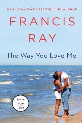 The Way You Love Me(English, Paperback, Ray Francis)