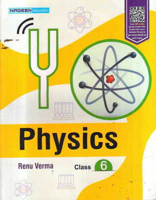 PHYSICS CLASS -6(PAERBACK, RENU VERMA)