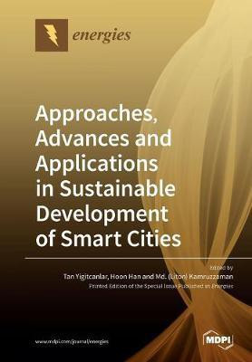 Approaches, Advances and Applications in Sustainable Development of Smart Cities(English, Paperback, unknown)