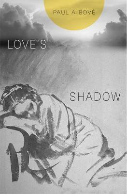 Love's Shadow(English, Hardcover, Bove Paul A.)