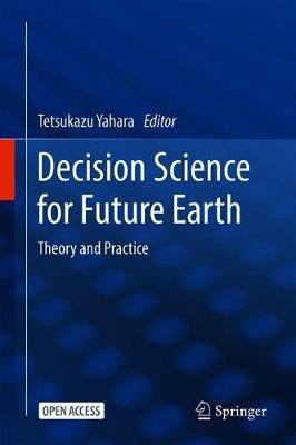 Decision Science for Future Earth(English, Hardcover, unknown)