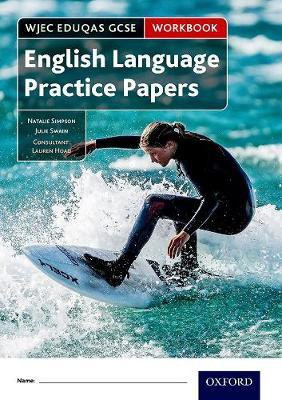 WJEC Eduqas GCSE English Language Practice Papers Workbook(English, Paperback, Simpson Natalie)