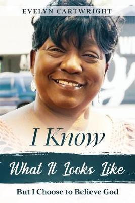 I Know What It Looks Like(English, Paperback, Cartwright Evelyn)