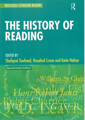 The History of Reading(Paperback, Shafquat Towheed, Rosalind Crone, Katie Halsey (eds.))
