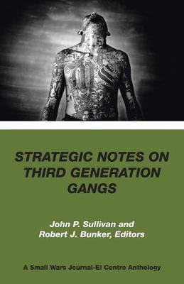 Strategic Notes on Third Generation Gangs(English, Paperback, Sullivan John P)