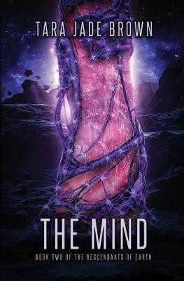 The Mind(English, Paperback, Brown Tara Jade)