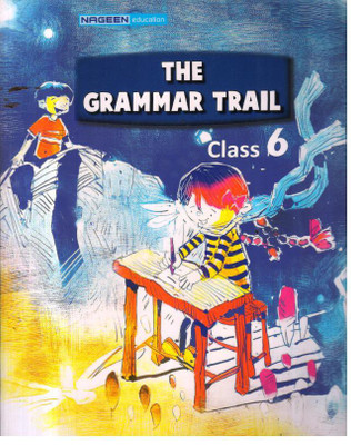Nageen The Grammar Trail for Class 6th - Nageen Prakashan  - Nageen Prakashan(Paperback, NISHU VERMA)
