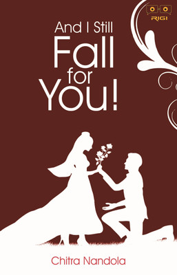 And I Still Fall For You(Paperback, 9789389540703)