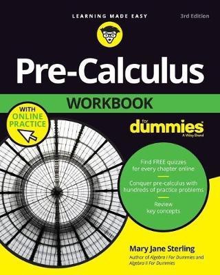 Pre-Calculus Workbook For Dummies(English, Paperback, Sterling Mary Jane)