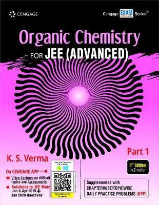 Organic Chemistry for Jee (Advanced) Part 1  - For JEE (Advanced) 3 Edition(English, Paperback, Verma K. S.)