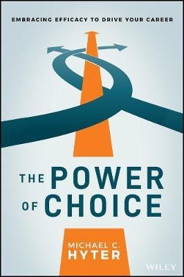 The Power of Choice(English, Hardcover, Hyter Michael C.)