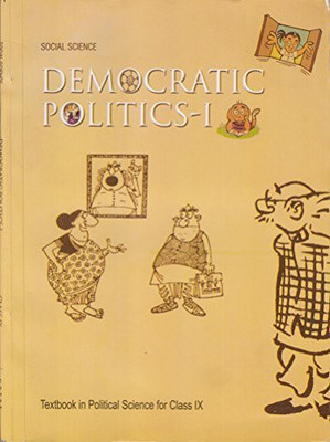 Democratic Politics - 1 : Textbook In Social Science For Class - 9 - 972 [Paperback] NCERT(Paperback, PROVIDE IN HEADLINE)