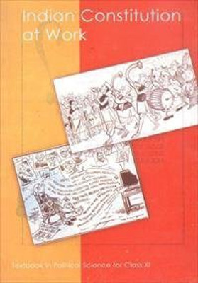 Indian Constitution At Work Textbook In Political Science For Class - 11 - 11102 [Paperback] NCERT(Paperback, Default)