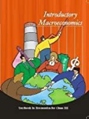 Introductory Macroeconomics - Textbook In Economics For Class - 12 - 12105 [Paperback] NCERT(Paperback, Default)