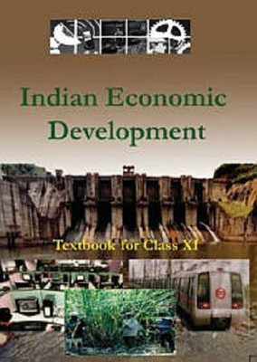 Indian Economic Development Textbook For Class - 11 - 11100 NCERT(Paperback, Default)