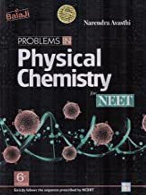 Problems In Physical Chemistry For NEET - 6/e, Session 2020-21 [Paperback] Narendra Avasthi(Paperback, PROVIDE IN HEADLINE)