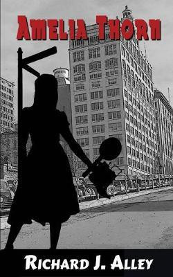 Amelia Thorn(English, Paperback, Alley Richard J)