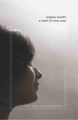 Virginia Woolf's 'A Room of One's Own'(English, Paperback, Chaudhuri Sutapa Dr.)
